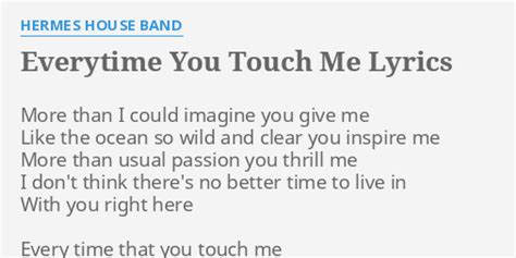 hermes house band everytime you touch me|Hermes House Band Everytime You Touch Me song lyrics.